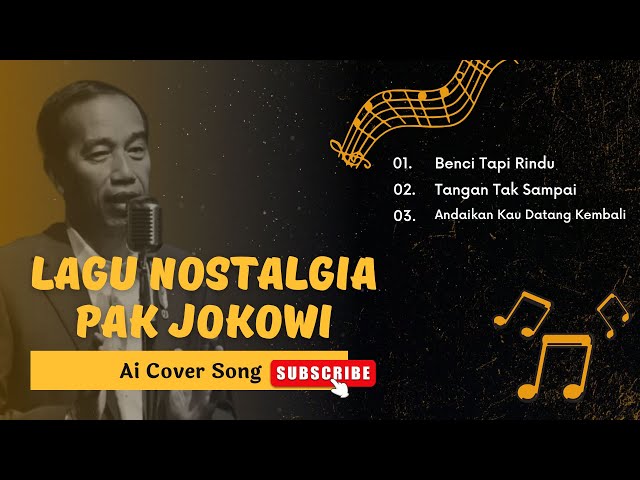 Lagu Nostalgia yang Dibawakan Pak Jokowi Sungguh Enak Didengarkan! class=