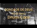 Bondade De Deus | Baby Batera | DRUM Cam | @eufeliperodrigues @familychurchbr