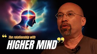 Darryl Anka | Channeling Bashar, Relationship between physical mind and higher mind