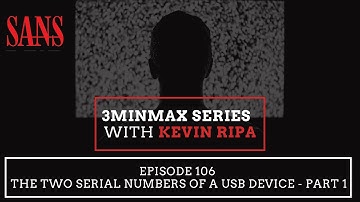 Episode 106: The TWO Serial Numbers of a USB Device - Part 1 - 3 Min Max Series