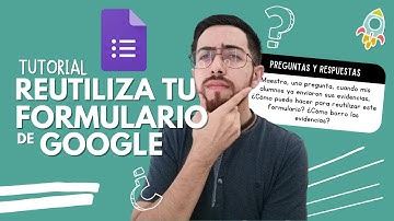 Cómo REUTILIZAR un Formulario de Google 🔄📑