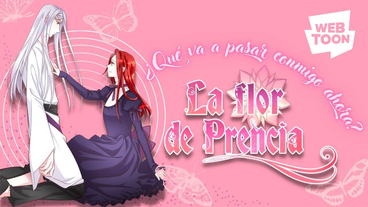 LA FLOR DE PRENCIA - WEBTOON | FANDUB - YouTube