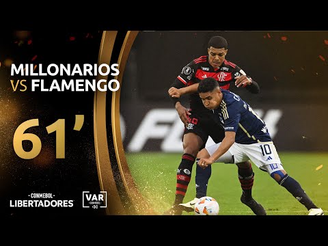 CONMEBOL LIBERTADORES | REVISIÓN VAR | MILLONARIOS VS FLAMENGO