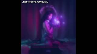JVNA - Ghost ( AGR remix )