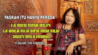 PITUTUR KI DALANG SUN GONDRONG SOAL KEREJEKIAN DAN KEPASRAHAN