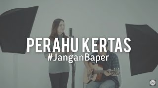 #JanganBaper Maudy Ayunda - Perahu Kertas (Cover) chords