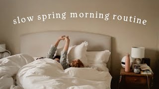 My Slow & Relaxing Spring Morning Routine