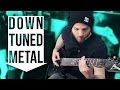 Down tuned metal  pete cottrell