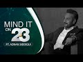 Mind It On 23 Ft. Adnan Siddiqui