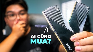 Cặp RAM DDR5 dành cho TẤT CẢ MỌI NGƯỜI?!