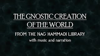 Gnostic Creation of the World - Nag Hammadi Library - with music and narration screenshot 5