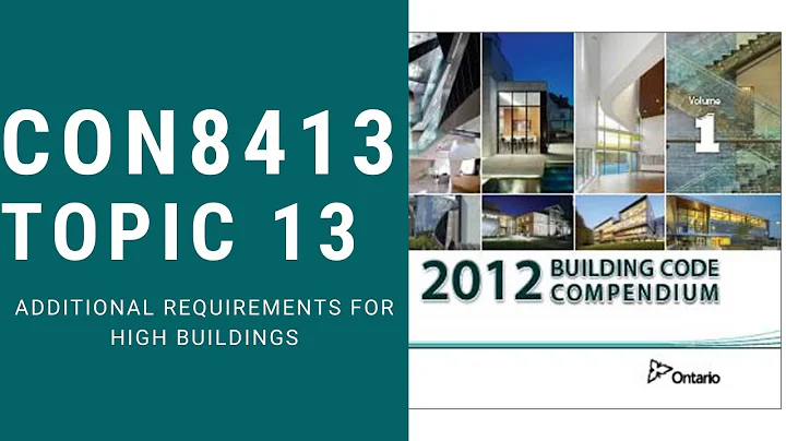 CON8413: TOPIC 13 (Additional Requirements for High Buildings)