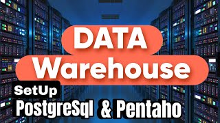 SetUp Pentaho ETL Tool & PostgreSQL  Database