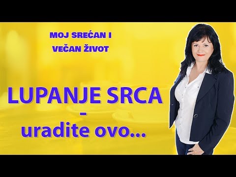 LUPANJE SRCA - uradite ovo... - Tema 88