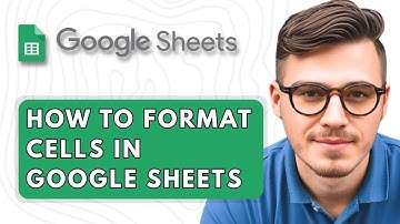 How to Format Cells in Google Sheets [2025 Guide]