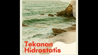 Tekanan Hidrostatis Tekanan Zat Cair