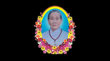 LỄ TANG CỐ MẪU: NGUYỄN THỊ CHÁU * PD: DIỆU HỮU (1941 - 2022)