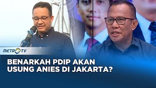 Benarkah PDIP Akan Usung Anies Di Pilkada Jakarta? #panggungdemokrasi