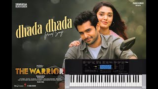 The Warrior Dhada Dhada Piano Cover