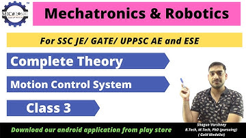 CAD| CAM| Mechatronics and Robotics |SSC JE/ UPPSC AE/ GATE |  Lecture 3 | Motion Control System
