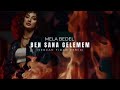 Mela Bedel - Ben Sana Gelemem (Sercan Fidan Remix)