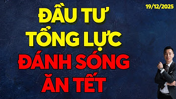 🔴Đầu tư tổng lực Đánh sóng ăn tết Top cổ phiếu chỉnh là múc! Chứng khoán hôm nay