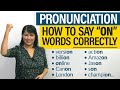 Pronunciation of 'on' in Different Word Positions