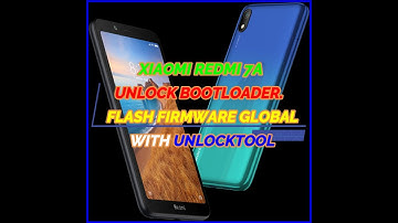XIAOMI REDMI 7A UNLOCK BOOTLOADER AND FLASH FIRMWARE GLOBAL(CÓ TIẾNG VIỆT) WITH UNLOCKTOOL