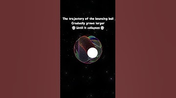 The trajectory of the bouncing ball.Gradually grows larger💀Until it collapses💀 #funny #space #art