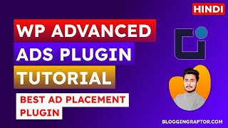 Best Ad Placement Plugin| WP Advanced Ads Plugin Tutorial