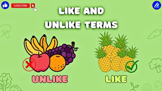 Understanding Like and Unlike Terms in Algebra • ForEveryX