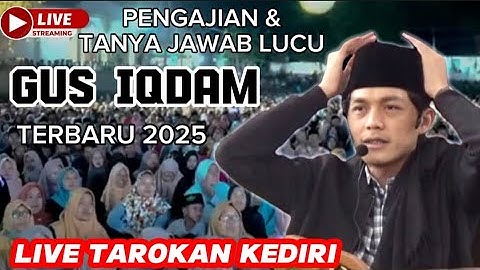 🔴PENGAJIAN LUCU GUS IQDAM DI TAROKAN KEDIRI