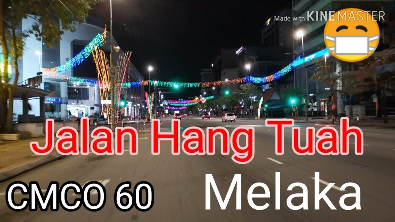 Jalan Hang Tuah Melaka At Night Youtube