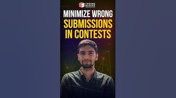 Minimize Wrong Submissions while Attempting a Contest | Expert Tips from Kanak Bhaiya! #codingblocks