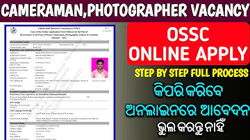 How to Apply Online for OSSC Vacancy 2022 I Step By Step Process I Online Form fill-up Odisha 2022