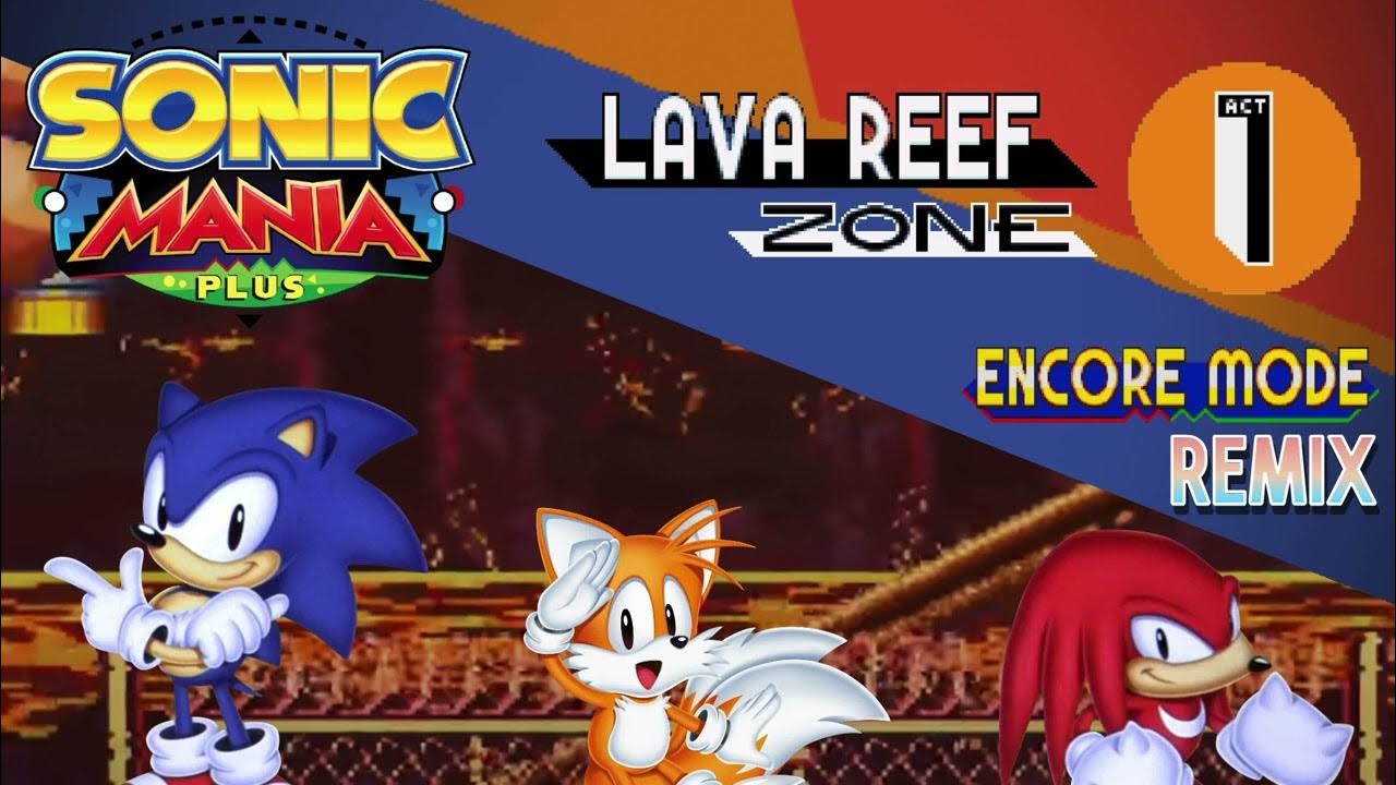 Sonic Mania Plus - Lava Reef Zone: Act 1 (Encore Mode Remix) - YouTube