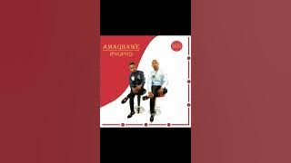 Amaqhawe - Esambaba ft Mabhlukwe