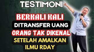 DAPAT REZEKI DITRANSFER BERKALI KALI DARI ORANG TAK DIKENAL AKIBAT AMALKAN ILMU RDAY H DWI SUSANTO