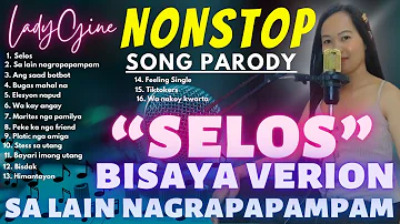 [Part 36] TRENDING "SELOS" BY SHAIRA - BISAYA VERSION | NONSTOP by LadyGine