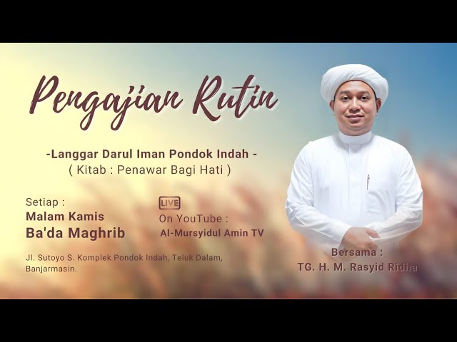 [RE-LIVE] Pengajian Langgar Darul Iman | TGH. M. Rasyid Ridha | Kitab Penawar Bagi Hati class=