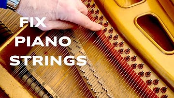 HOW TO REPLACE PIANO STRINGS