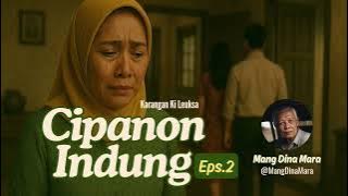 CIPANON INDUNG Eps.2 Carita Sunda Mang Dina Mara