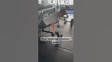 Row, External Rotation, and Press