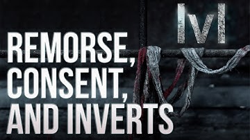 lvl - Remorse, Consent, and Inverts
