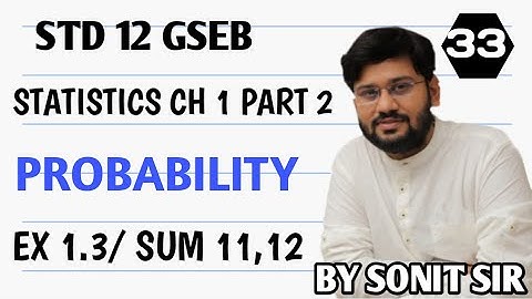 33 exercise 1.3 sum no 12 chapter1 probability class12 statistic sonitsir Gujaratboard stat part 2