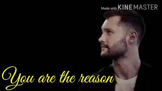 You are the reason \u0026 Terjemahan (Bahasa Indonesia) Calum Scott