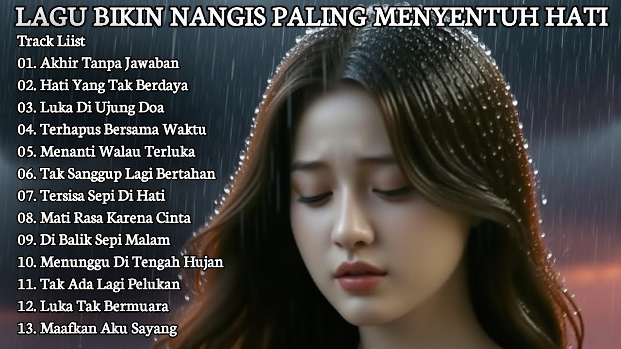 LAGU BIKIN NANGIS PALING MENYENTUH HATI