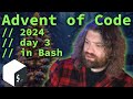 Advent of Code 2024 in Bash: Day 3 - Mull It Over