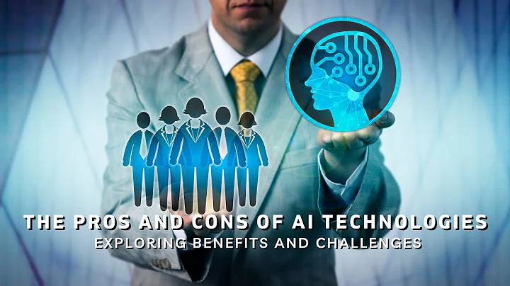 The Pros and Cons of AI Technologies: Exploring Benefits and Challenges #artificialintelligence