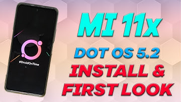 Mi 11x/Redmi K40/POCO F3 | DOT OS 5.2 How To Install & First Look | Android 12 Look With Android 11.